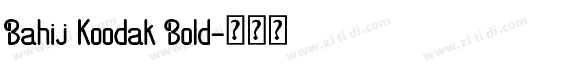 Bahij Koodak Bold字体转换